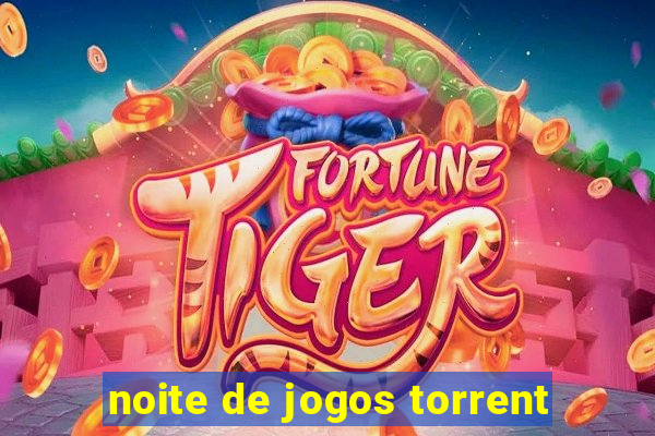 noite de jogos torrent